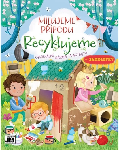 Amamos la naturaleza: Reciclamos