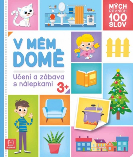 Mis primeras 100 palabras: en mi casa – aprendizaje y diversión con pegatinas