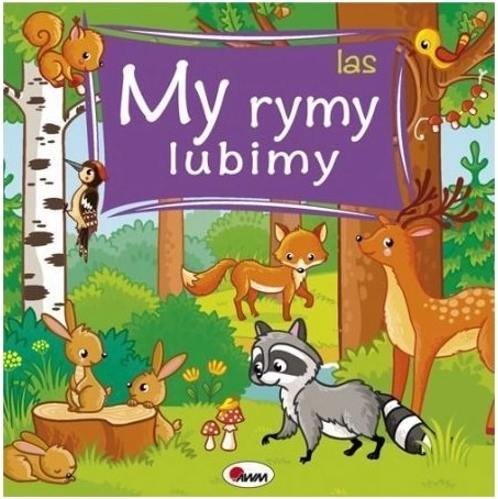 My rymy lubimy: Bosque – libro de cartón rimado sobre animales del bosque